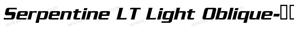 Serpentine LT Light Oblique字体转换